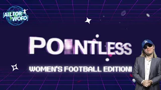 Pointless: Women's Football Edition! | Who can score the least amount of points?