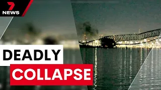 Six workers presumed dead after Baltimore bridge collapse | 7 News Australia