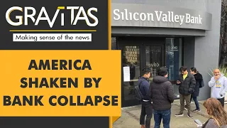 Gravitas: Will collapsing American banks spark recession?