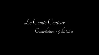 [creepypastas] Le Comte Conteur - compilation 9 histoires d'horreur