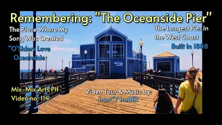 Remembering:  "The Oceanside Pier"