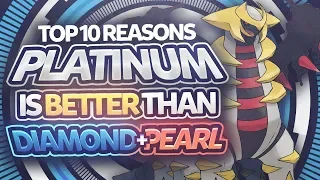 Top 10 Reasons Pokemon Platinum is BETTER than Diamond and Pearl!