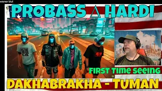 PROBASS ∆ HARDI, DakhaBrakha - TUMAN - REACTION - First Time - WOW, what a VIDEO!
