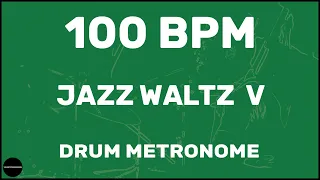 Jazz Waltz V | Drum Metronome Loop | 100 BPM