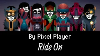 Ride On | Incredibox Two Faces Mix | Pixel Player