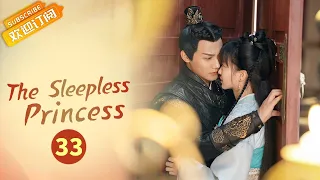 【ENG SUB】《The Sleepless Princess 离人心上》EP33  Starring: Zheng Yecheng |  Hu Yixuan