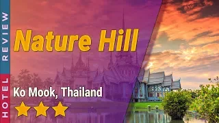Nature Hill hotel review | Hotels in Ko Mook | Thailand Hotels