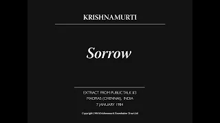 Sorrow | J. Krishnamurti