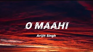 O maahi | Pritam,Arijit Singh | Dunki | Lyrics video