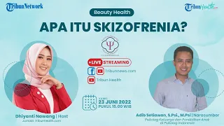 🔴 BEAUTY HEALTH: Apa Itu Skizofrenia?