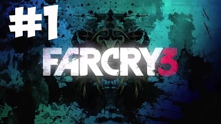 Прохождение Far Cry 3 - Часть 1 : Побег из лагеря