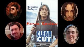 Clearcut (1991) Movie Review
