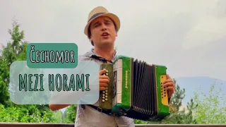 Mezi horami - Čechomor (cover) Pavel Mucha