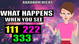 Abraham Hicks - What Happens When You See 111 Numbers?