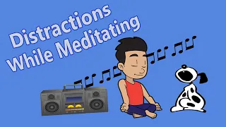 How to Meditate: Dealing With Distractions While Meditating
