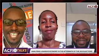 Analysing Uganda’s Economy in The Aftermath Of The 2021 Elections