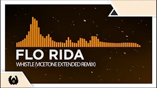 [Progressive House] - Flo Rida - Whistle (Vicetone Extended Remix)