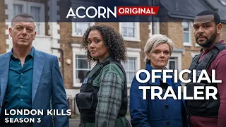 Acorn TV Original | London Kills Season 3 | Official Trailer