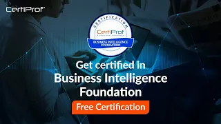 Get Certified in Business Intelligence Foundation with CertiProf