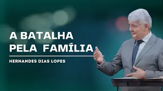 PROTEJA SUA FAMÍLIA - Hernandes Dias Lopes