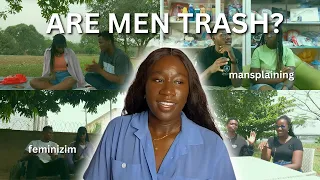 asking men if they think MEN ARE TRASH