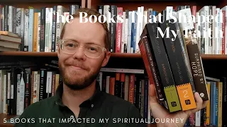 The Books That Shaped My Faith