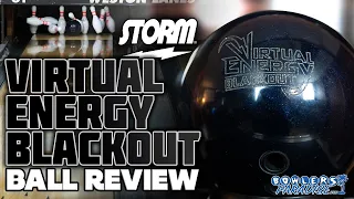 Storm Virtual Energy Blackout | 4K Ball Review | Bowlers Paradise