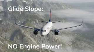 Glide Slope - How Far Can You Fly With NO Engines?