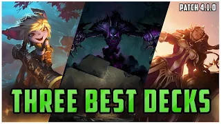 3 BEST Legends of Runeterra Decks Patch 4.1.0 - LoR Meta Report