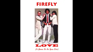 Firefly ~ Love (Is Gonna Be On Your Side) 1981 Disco Purrfection Version