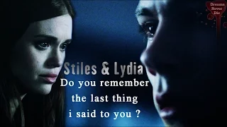 ●Stiles & Lydia {6x05} ||„Do you remember the last thing i said to you?“  [For Sweetie2566]
