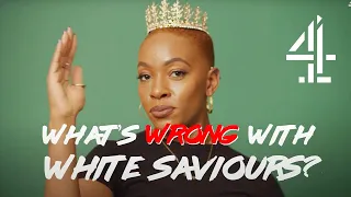 What's Wrong with White Saviours? | How Not to Be Racist