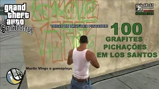 GTA SAN ANDREAS - COLETÁVEL - As 100 Pichações em Los Santos - Vídeo REMAKE