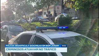 Polícia desarticula quadrilha em Bom Jardim