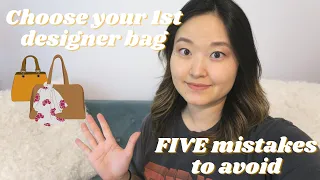 How to choose your FIRST designer bag? 😱 | 5 MISTAKES TO AVOID | 5 TIPS!