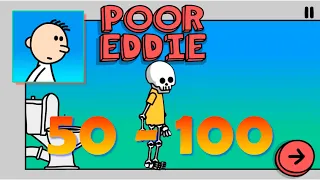 Poor Eddie All levels 50 - 100 Gameplay Walkthrough Android iOS