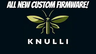 NEW FIRMWARE: KNULLI COMING SOON!