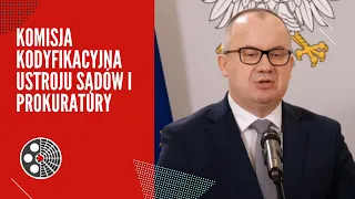 Adam Bodnar: Komisja Kodyfikacyjna Ustroju Sądów i Prokuratury - Inauguracja