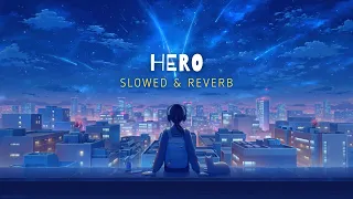 Alan Walker & Sasha Alex Sloan - Hero (Slowed) || Slowed & Reverb