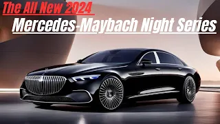 2024 Mercedes-Maybach :Night Series - Unique Two-Tone Maybach in detail | Interior & Exterior Review