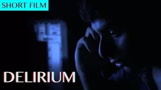 DELIRIUM | Psychological-Thriller / Horror Short-Film