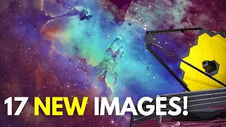 17 NEW James Webb Space Telescope Images of Outer Space!