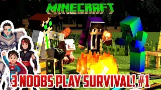 3 NOOBS PLAY MINECRAFT SURVIVAL! Part 1