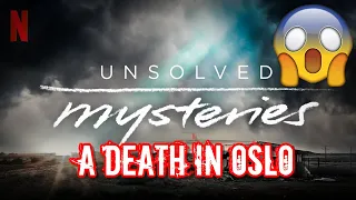 A Clueless Detective Babbles about Unsolved Mysteries Volume 2 "A Death In Oslo" (Netflix)