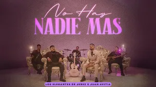 No Hay Nadie Más - Los Elegantes de Jerez x Juan Avitia | Official Video | Norteños Unidos | 2024