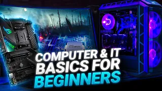 Computer and IT Basics for Absolute Beginners