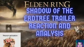 Elden Ring Shadow of the Erdtree DLC Trailer Reaction and Analysis