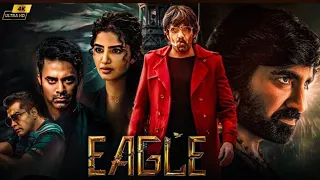 Eagle full HD (Full Movie) New Release South Action Movie 2024 | Ravi Teja | Anupama Parameswaran