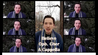 Believe opb. Cher, A Cappella cover. RyN Vocals