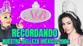 🔴 LIVE RECORDANDO NUESTRA BELLEZA MÉXICO 2006